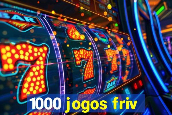 1000 jogos friv